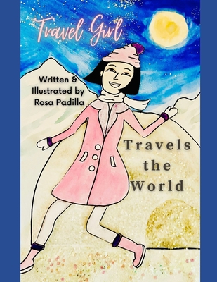 Travel Girl Travels the World 1735528641 Book Cover