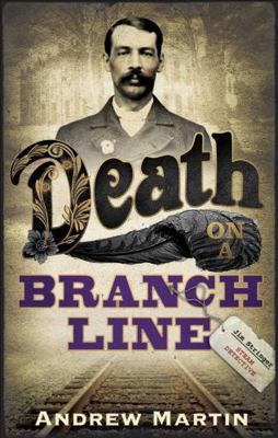 Death on a Branch Line. Andrew Martin 0571229689 Book Cover