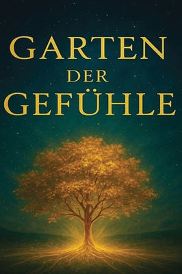 Garten der Gefühle [German] 3982741211 Book Cover