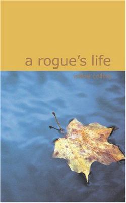 A Rogue's Life 1434610284 Book Cover