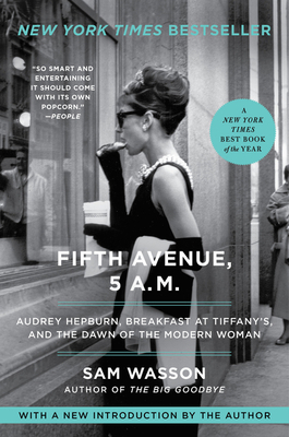 Fifth Avenue, 5 A.M.: Audrey Hepburn, Breakfast... 0063115441 Book Cover