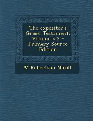 The Expositor's Greek Testament; Volume V.2 128761678X Book Cover