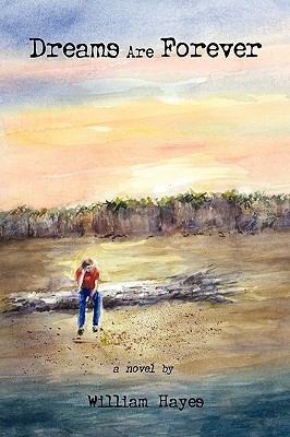 Dreams Are Forever 1605942057 Book Cover