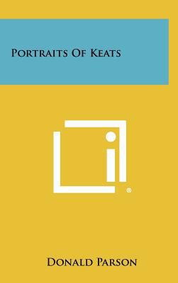 Portraits Of Keats 1258437112 Book Cover