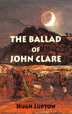 The Ballad of John Clare 1915568463 Book Cover