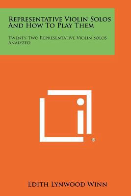 Representative Violin Solos and How to Play The... 1258467631 Book Cover