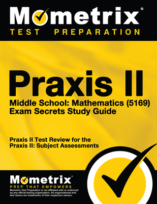 Praxis II Middle School: Mathematics (5169) Exa... 1630945129 Book Cover