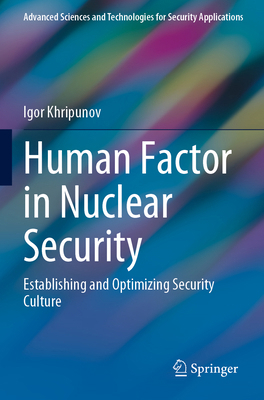 Human Factor in Nuclear Security: Establishing ... 3031202805 Book Cover