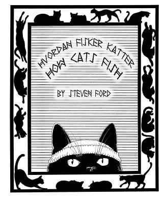 How cats fish: Hvordan fisker katter 1389828352 Book Cover