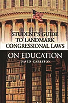 Landmark Congressional Laws on Education 0313313350 Book Cover