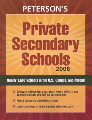 Peterson's Private Secondary Schools 2008 0768923999 Book Cover