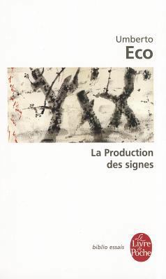 La Production Des Signes [French] 2253059803 Book Cover
