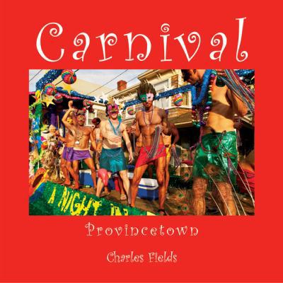 Carnival – Provincetown 097154588X Book Cover
