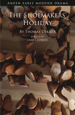 The Shoemakers' Holiday 1474277535 Book Cover