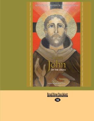 Saint John of the Cross: Devotion, Prayers & Li... [Large Print] 1458770702 Book Cover