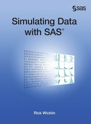 Simulating Data with SAS (Hardcover edition) 1642955957 Book Cover