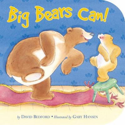 Big Bears Can! 1589258266 Book Cover
