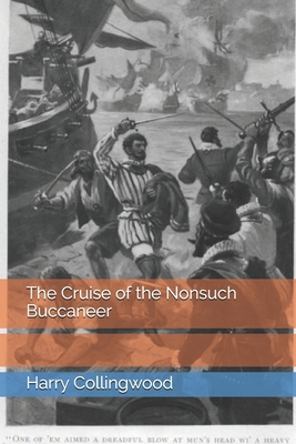 The Cruise of the Nonsuch Buccaneer B08XN7HZSY Book Cover