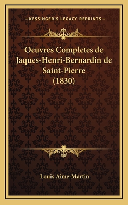 Oeuvres Completes de Jaques-Henri-Bernardin de ... [French] 1168608244 Book Cover