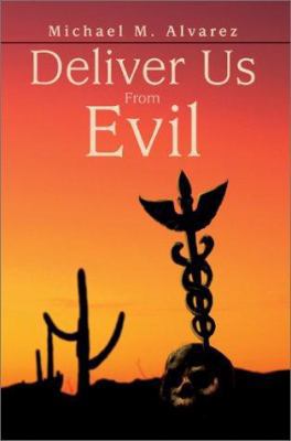 Deliver Us From Evil 0595273734 Book Cover