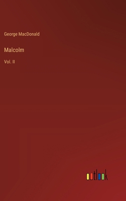 Malcolm: Vol. II 3385381401 Book Cover