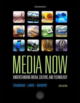 Media Now: Understanding Media, Culture, and Te... 0495565954 Book Cover