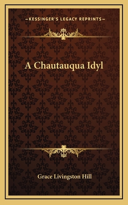 A Chautauqua Idyl 1163552917 Book Cover