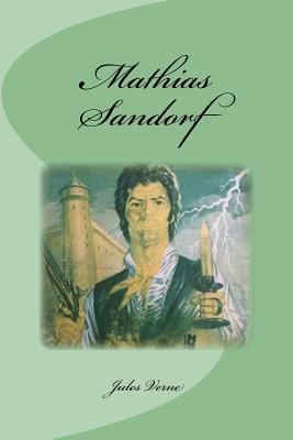 Mathias Sandorf [French] 1539381145 Book Cover