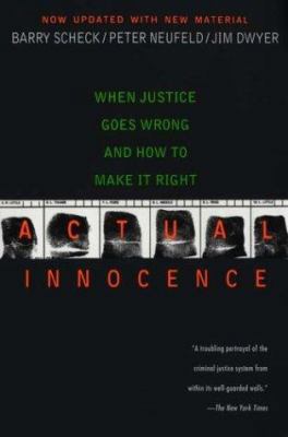 Actual Innocence: When Justice Goes Wrong and H... 0451209826 Book Cover