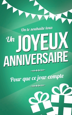 Joyeux anniversaire: Carte d'anniversaire: mini... [French] 1987617711 Book Cover