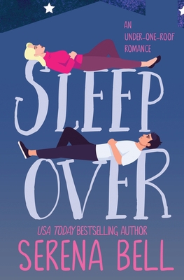 Sleepover: A Steamy Single Dad Romantic Comedy 1953498191 Book Cover