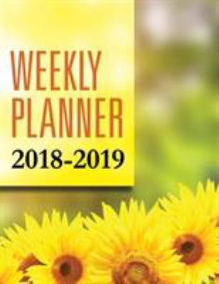 Weekly Planner 2018-2019 1681459442 Book Cover