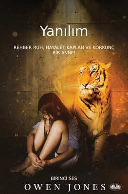 Yan&#305;l&#305;m - Rehber Ruh, Hayalet Kaplan,... [Turkish] 8835463904 Book Cover