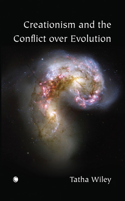 Creationism and the Conflict Over Evolution 0227172825 Book Cover