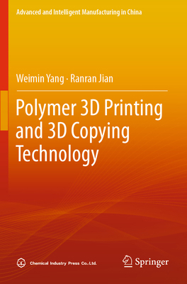 Polymer 3D Printing and 3D Copying Technology 9819901030 Book Cover