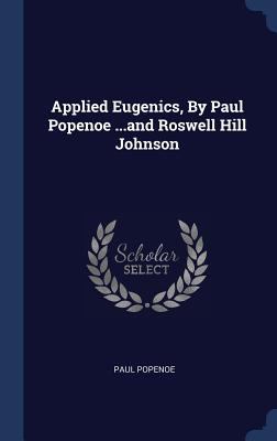 Applied Eugenics, By Paul Popenoe ...and Roswel... 1340126753 Book Cover