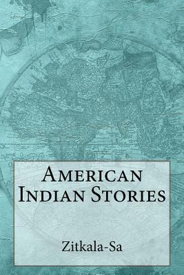 American Indian Stories 1539691780 Book Cover