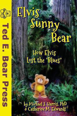 Elvis Sunny Bear 0615898041 Book Cover