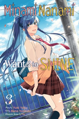 Minami Nanami Wants to Shine, Vol. 3 197537648X Book Cover