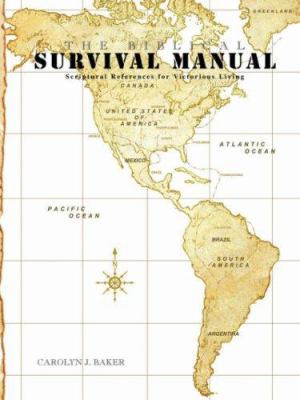 The Biblical Survival Manual 1591609380 Book Cover