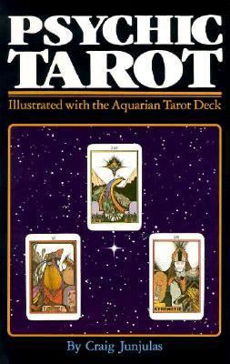 Psychic Tarot: Illustrated With the Aquarian Ta... 0880793007 Book Cover