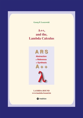 A++ and the Lambda Calculus: Principles of Func... 3746938112 Book Cover