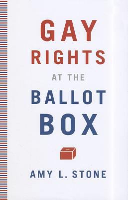 Gay Rights at the Ballot Box 0816675473 Book Cover