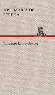 Escenas Montañesas [Spanish] 3849527646 Book Cover