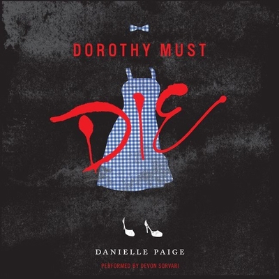 Dorothy Must Die 1483003051 Book Cover