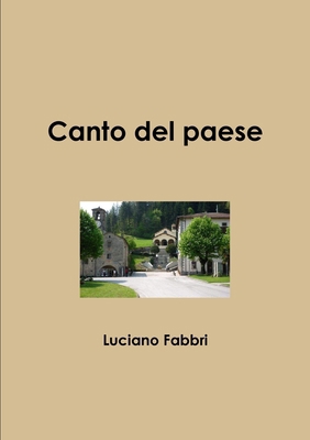 Il canto del paese [Italian] 1326181866 Book Cover