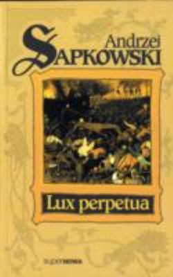 Lux Perpetua (Polish Edition) [Polish] 8370541895 Book Cover