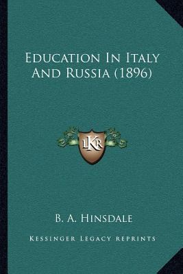 Education In Italy And Russia (1896) 1166941620 Book Cover