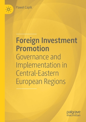 Foreign Investment Promotion: Governance and Im... 3030136604 Book Cover