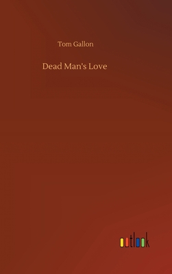 Dead Man's Love 3752388668 Book Cover